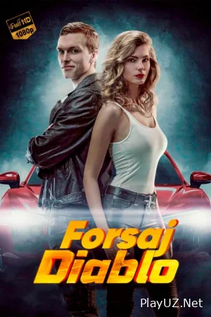 Forsaj: Diablo Premyera Uzbek tilida 2024 O'zbekcha tarjima kino Full HD tas-ix skachat