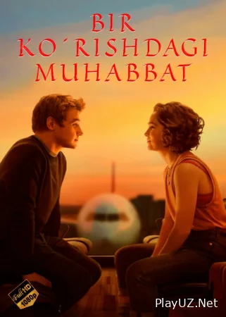 Bir ko'rishdagi muhabbat Uzbek tilida O'zbekcha 2023 tarjima kino Full HD skachat