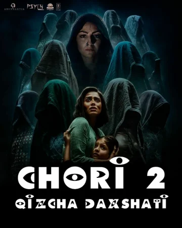 Chori 2: Qizchaning daxshati / Qizning daxshati 2 Hind kino Uzbek tilida 2025 O'zbekcha tarjima kino Full HD skachat