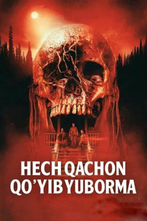 Hech qachon qo'yib yuborma Premyera Uzbek tilida (2025) Tarjima kino O’zbek tilida HD