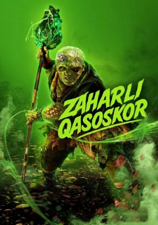 Zaharli qasoskor / Toksik qasoskor Premyera 2025 Uzbek tilida O'zbekcha tarjima kino Full HD skachat