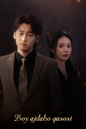 Boy Ajdaho Qasosi 1. 2. 3. 4. 5. 6. 7. 8. 9. 10. 11. 12. 13. 14. 15 Qism Koreya seriali Uzbek tilida Barcha qismlar 2025 HD skachat