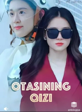 Otasining qizi 1. 2. 3. 4. 5. 6. 7. 8. 9. 10. 11. 12. 13. 14. 15 Qism Koreya seriali Uzbek tilida Barcha qismlar 2025 HD skachat