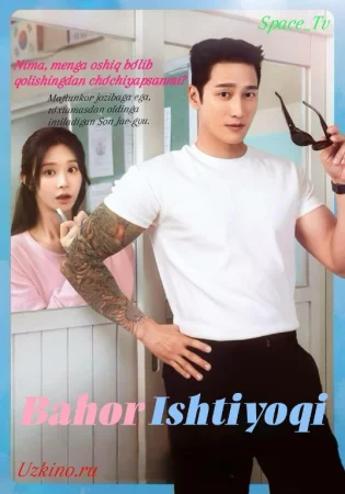 Bahor Ishtiyoqi Koreya seriali 1-2-3-4-5-6-7-8-9-10-11-12-13-14-15-qism drama uzbek tilida barcha qismlar 2026 HD