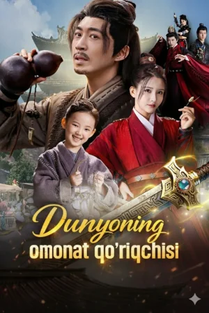 Dunyoning omonat qo‘riqchisi 1-2-3-4-5-6-7-8-9-10-11-12-13-14-15-16 Qism Uzbek tilida Barcha qismlar 2026 HD skachat