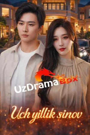 Uch yillik sinov (drama 20226 uzbek tilida) 1-2-3-4-5-6-7-10-20-30-50-60-70-80-90-95 Qism drama koreya seriali Barcha qismlar 2026 HD skachat