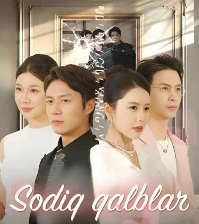 Sodiq qalblar Xitoy seriali 1. 2. 5. 10. 20. 30. 50. 70. 90 Qism drama seriali Uzbek tilida Barcha qismlar 2026 HD skachat