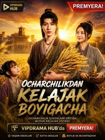 "Ocharchilikdan kellajak boyigacha  1-2-3-4-5-6-7-10-20-30-50-60-70-80-90-95 Qism drama koreya seriali uzbek tilida Barcha qismlar 2026 HD skachat