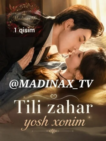 Tili zahar yosh xonim (uzbek tilida drama) 1-2-3-4-5-10-20-30-40-50-70-80-90 Qism Koreya seriali Barcha qismlar 2026 HD skachat