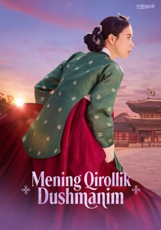 Mening qirollik dushmanim (uzbek tilida drama) 1-2-3-4-5-10-20-30-40-50-70-80-90 Qism Koreya seriali Barcha qismlar 2026 HD skachat