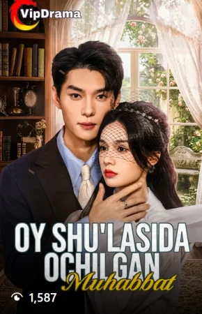 Oy shu'lasida ochilgan muhabbat (uzbek tilida drama) 1-2-3-4-5-10-20-30-40-50-70-80-90 Qism Koreya seriali Barcha qismlar 2026 HD skachat