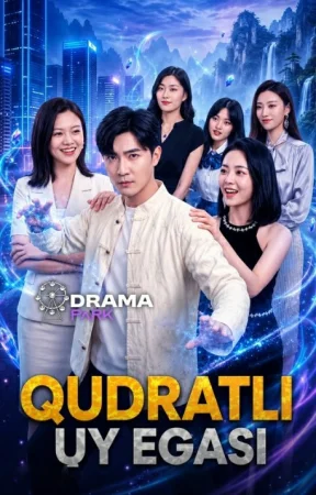 Qudratli uy egasi drama 1-2-3-4-5-6-7-10-20-30-50-60-70-80-90-95 Qism Koreya seriali uzbek tilida Barcha qismlar 2026 HD skachat