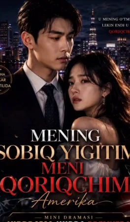 Mening Sobiq Yigitim Meni Qoriqchim 1-2-3-4-5-6-7-10-20-30-50-60-70-80-90-95 Qism drama koreya seriali uzbek tilida Barcha qismlar 2026 HD skachat