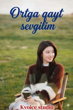 Ortga qayt sevgilim 1-2-3-4-5-6-7-10-20-30-50-60-70-80-90-95 Qism drama koreya seriali uzbek tilida Barcha qismlar 2026 HD skachat