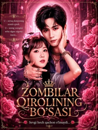 "Zombilar Qirolining Bo'sasi 1-2-3-4-5-6-7-10-20-30-50-60-70-80-90-95 Qism drama koreya seriali uzbek tilida Barcha qismlar 2026 HD skachat