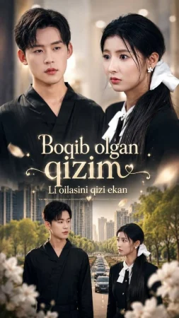Boqib olgan qizim Li oilasini qizi ekan  (uzbek tilida drama) 1-2-3-4-5-10-20-30-40-50-70-80-90 Qism Koreya seriali Barcha qismlar 2026 HD skachat