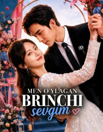 Men o'ylagan brinchi sevgim 1-2-3-4-5-6-7-10-20-30-50-60-70-80-90-95 Qism drama koreya seriali uzbek tilida Barcha qismlar 2026 HD skachat