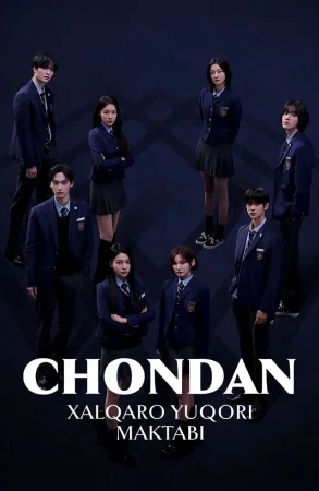 Chondan Xalqaro Yuqori Maktabi 1-2-3-4-5-6-7-10-20-30-50-60-70-80-90-95 Qism drama koreya seriali uzbek tilida Barcha qismlar 2026 HD skachat