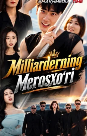 Milliarderning merosxo'ri (uzbek tilida drama) 1-2-3-4-5-10-20-30-40-50-70-80-90 Qism Koreya seriali Barcha qismlar 2026 HD skachat