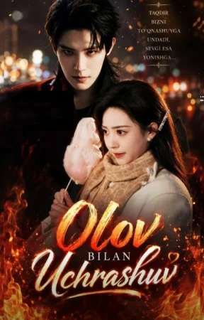 Olov Bilan Uchrashuv 1-2-3-4-5-6-7-10-20-30-50-60-70-80-90-95 Qism drama koreya seriali uzbek tilida Barcha qismlar 2026 HD skachat