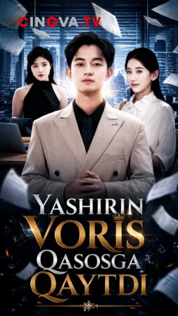 Yashirin voris qasosga qaytdi (mini drama) 1-2-3-4-5-7-10-20-30-40-50-60-70-80-90 Qism Koreya seriali uzbek tilida Barcha qismlar 2026 HD skachat