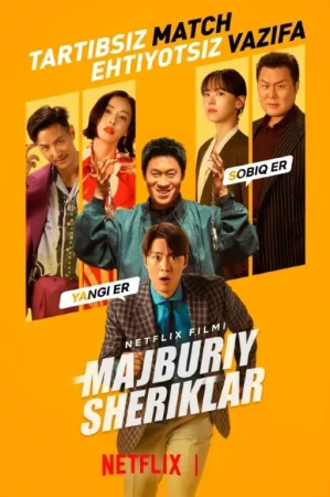 Majburiy sheriklar / Ishdagi erlar (2026) Uzbek tilida O'zbekcha tarjima kino Full HD skachat