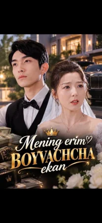 Mening Erim Boyvachcha Ekan 1-2-3-4-5-6-7-10-20-30-50-60-70-80-Qism drama koreya seriali uzbek tilida Barcha qismlar 2026 HD skachat