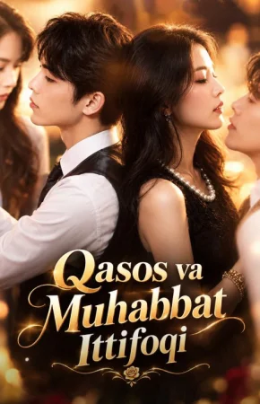 Qasos va muhabbat ittifoqi (uzbek tilida drama) 1-2-3-4-5-10-20-30-40-50-70-80-90 Qism Koreya seriali Barcha qismlar 2026 HD skachat